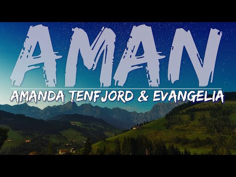 Amanda Tenfjord & Evangelia - Aman (Lyrics) - Full Audio, 4k Video