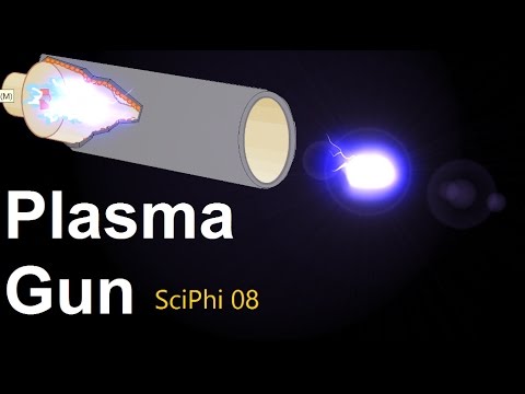 Plasma Gun Design, Particle Ion Beam Weapon SciPhi 08