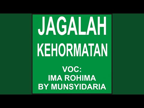 Jagalah Kehormatan