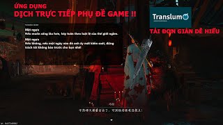 PHẦN MỀM DỊCH TRỰC TIẾP TRÊN MÀN HÌNH MÁY TÍNH VÀ PHỤ ĐỀ GAME