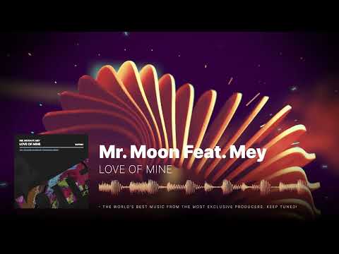 Mr. Moon Feat. Mey - Love Of Mine (Richard Earnshaw Sugarsoul Remix)