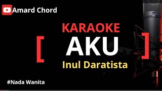 Download lagu Karaoke Aku _ Inul Daratista (koplo) nada wanita mp3