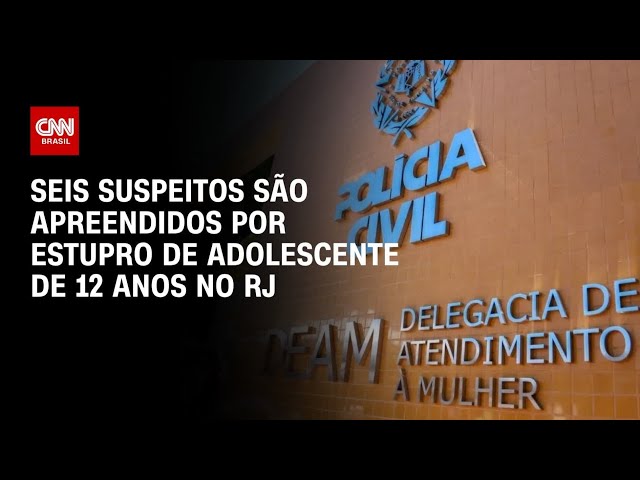 RJ: Seis adolescentes são apreendidos por estupro de menina de 12 anos | AGORA CNN