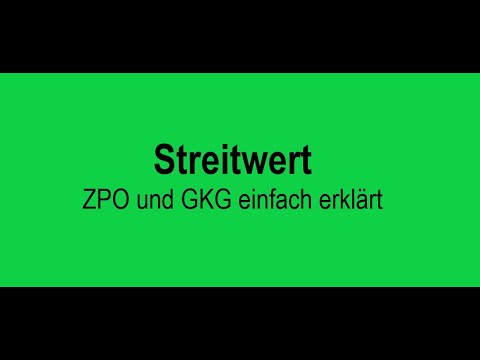 Streitwert - ZPO und GKG einfach erklärt