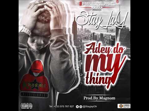 Stay Jay - Adey do my thing (Prod by Magnom)