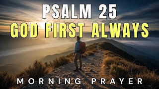 Let God Guide Every Step You Take Today | Psalm 25 Morning Prayer