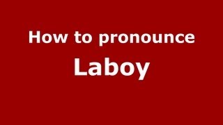 How to pronounce Laboy