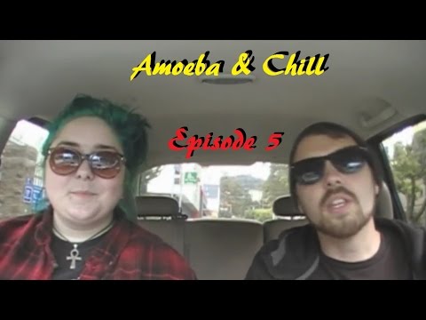 Amoeba & Chill [Episode 5]