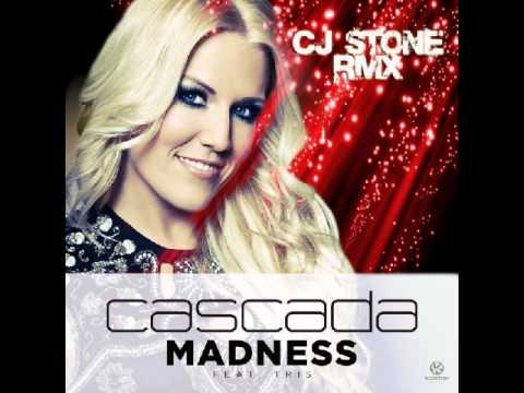 Cascada - Madness Feat. Tris (Cj Stone Remix)