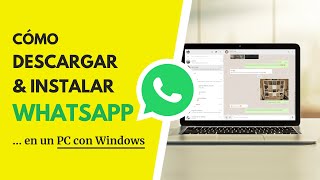 Cómo DESCARGAR e INSTALAR WhatsApp 2022 en un PC con Windows ✅