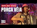 DVD PORCA VÉIA AO VIVO