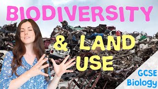 BIODIVERSITY AND LAND USE GCSE Biology 9-1 | Combined (Revision & Qs)