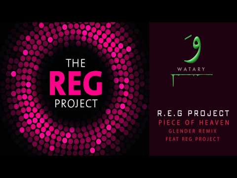 REG Project - 11 Piece of Heaven - Glender Remix