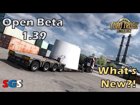 |ETS2 1.39| OPEN BETA 1.39 - What's New?!
