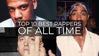 TOP 10 BEST RAPPERS OF ALL TIME