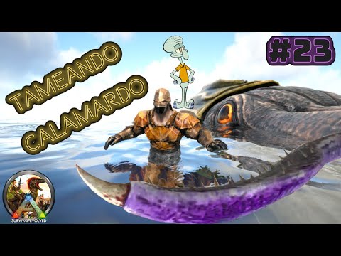 ARK - TAMEAR un TUSOTEUTHIS 🦑 (Calamardo) - #23 Mi primer calamar gigante