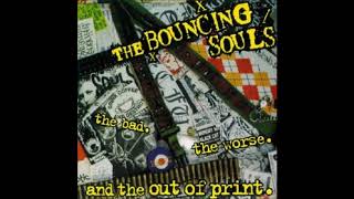 Bouncing Souls - I Started Drinking Again