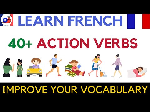 Learn French Action Verbs - Vocabulary for Everyday Conversations