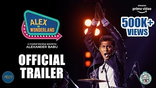 Alex In Wonderland - Official Trailer 2019 | Alexander Babu |  Amazon Prime Video