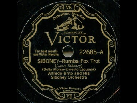 Siboney--Alfredo Brito and His Siboney O , 1931