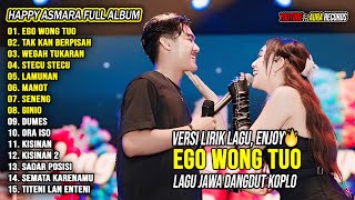 Download lagu Ego Wong Tuo - Happy Asmara ft Gilga Sahid Full Album Terbaru 2025 Lagu Jawa Dangdut Koplo Viral mp3 Download lagu Ego Wong Tuo - Happy Asmara ft Gilga Sahid Full Album Terbaru 2025 Lagu Jawa Dangdut Koplo Viral mp3