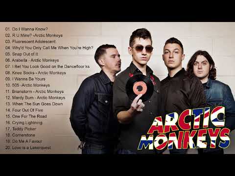The Best Of Arctic Monkeys  - Arctic Monkeys Greatest Hits full Album
