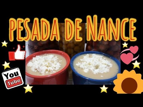 HOW TO MAKE PESADA DE NANCE (NANCHE, GOLDEN BERRY, MURICI CREAM)