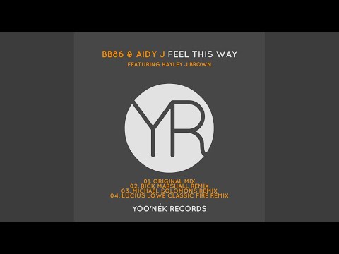 Feel This Way (Lucius Lowe Classic Fire Remix)