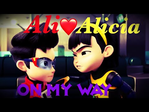 Ejen Ali X Alicia {Edit} On My Way