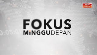 Download lagu 24 Julai 2021: Fokus Minggu Depan mp3