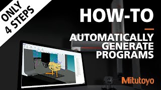 How-To Generate Measurement Programs Automatically – Mitutoyo MiCAT Planner Soft