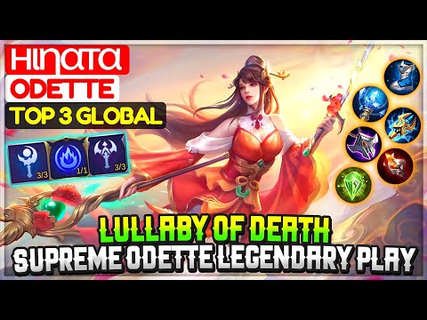 Lullaby Of Death, Supreme Odette Legendary Play [ Top Global 3 Odette ] нιηαтα - Mobile Legends