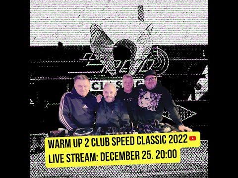 Warm up 2 Club Speed Classic 2022 - Live from Madam 2022.12.25.