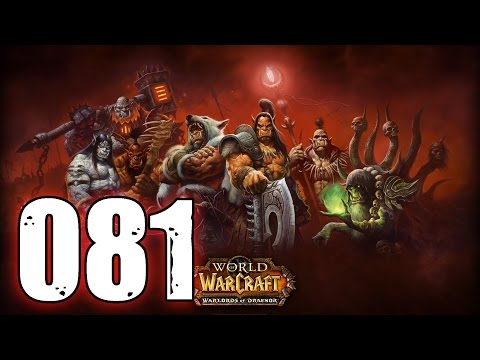 Das Oculus! - WoW:WoD - Part 81 [Lv 70 - 80 Quests / Dungeons / HD] - ☆ Let's Play