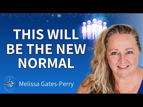 STUNNING Channeling: Extraterrestrial Beings Are Coming To Protect Us! | Melissa Gates Perry