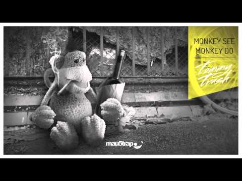 Tommy Trash - Monkey See Monkey Do (Tom Staar Remix)