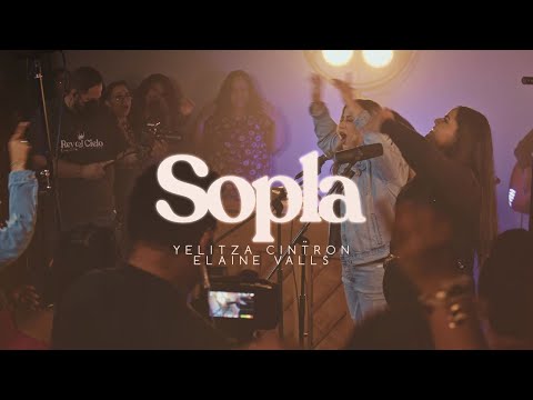 Yelitza Cintron - Sopla Live x Elaine Valls (Vídeo Oficial)