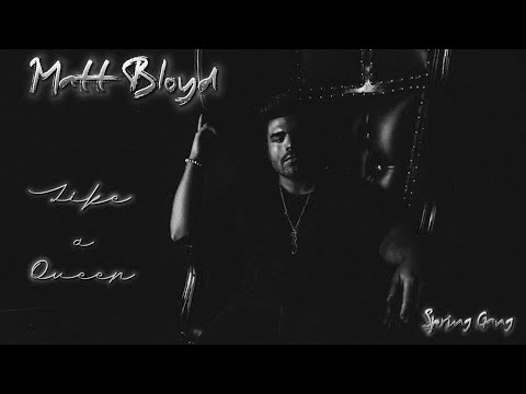 Spring Gang Feat. Matt Bloyd - Like a Queen