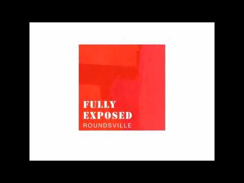 Roundsville 「Sunny」Fully Exposed