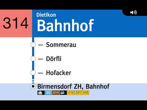VBZ Ansagen » 314 Dietikon, Bahnhof —Birmensdorf ZH, Bahnhof | SLBahnen
