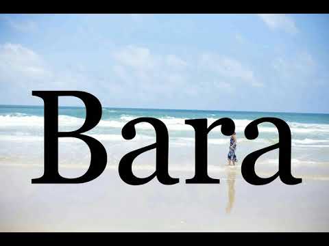 How To Pronounce Bara🌈🌈🌈🌈🌈🌈Pronunciation Of Bara