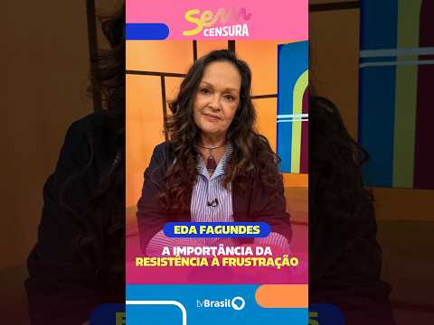 Eda Fagundes reflete sobre a importância da resistência à frustração no aprendizado dos jovens