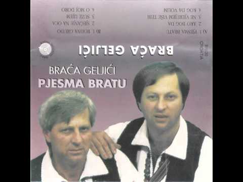 Braca Geljic: Ako Bog da