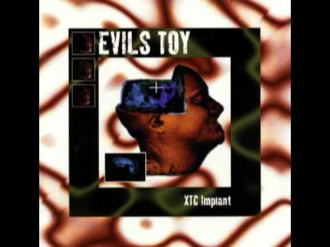 Evil's Toy - Organics