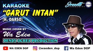 Download lagu KARAOKE GARUT INTAN (ORIGINAL) - DARSO │ MUSIC COVER BY WA EDEN mp3