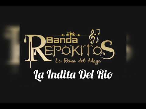 La Indita Del Río - Banda Repokitos 🎤🎙️🎵🎶🎺