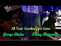 George Clinton & Danny Bedrosian -  All Your Goodies Are Gone (The Parliaments 1967 Cover)