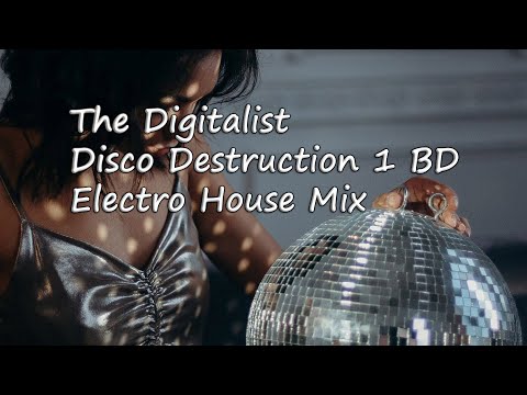 The Digitalist - Disco Destruction 1 Year Birthday 01   (Electro House Music Mix)