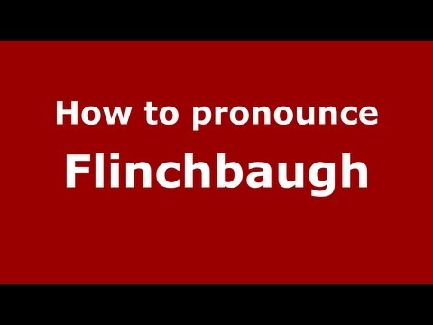 How to Pronounce Flinchbaugh - PronounceNames.com
