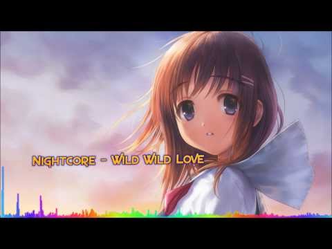 Nightcore - Wild Wild Love (Pitbull feat. G.R.L.)